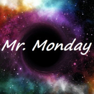 Mr. Monday