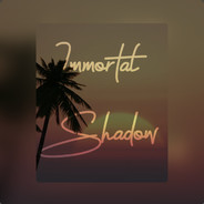 Immortal Shadow