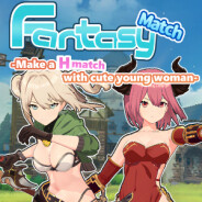 Fantasy Match -Make a H match with cute young woman-