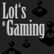 Lot's O Gaming