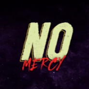no mercy