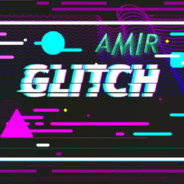 AMIR GLITCH