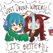 JUST DRINK WATER ITS BETTER