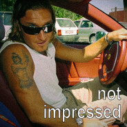 NOTimpressed