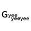 gyeeyeeyee