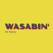 Wasabin'