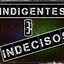 Indigentes e Indecisos