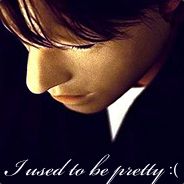 I used to be pretty :(
