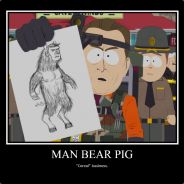 ManBearPig.