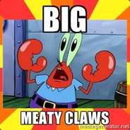 Big...Meaty....CLAWS avatar