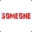 SoMeOnE