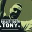 TONY Bullet-Tooth