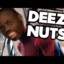 deeznuts