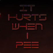 IT HURTS WHEN I PEE™