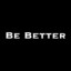 you can be better