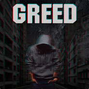 Greed