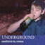 UNDERGROUND