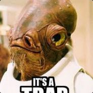 ITS A TRAP!
