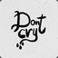 Don&#039;t cry