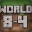 World 8-4 For Life