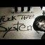 ★ FUCK THE SYSTEM ★