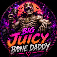 BIG JUICY BONE DADDY