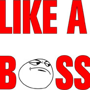 like a boss