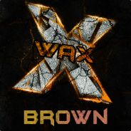 waX' Brown_Blaster