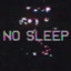 ☤ NoSleep ☤