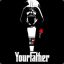 YOUR FATHER